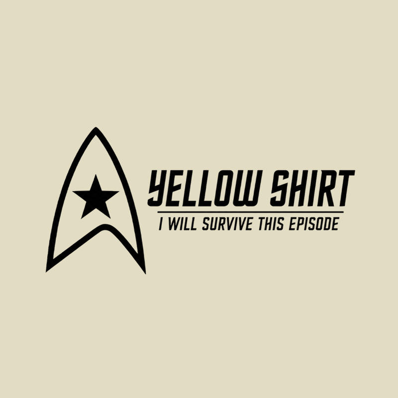 Yellow Shirt I Will Survive This Episode Playful T-Shirt