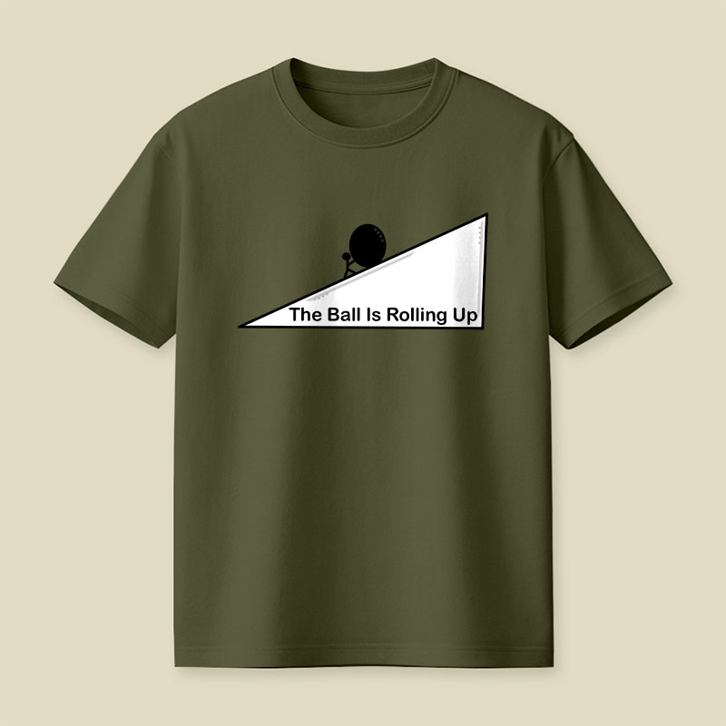 The Ball is Rolling Up Playful T-Shirt