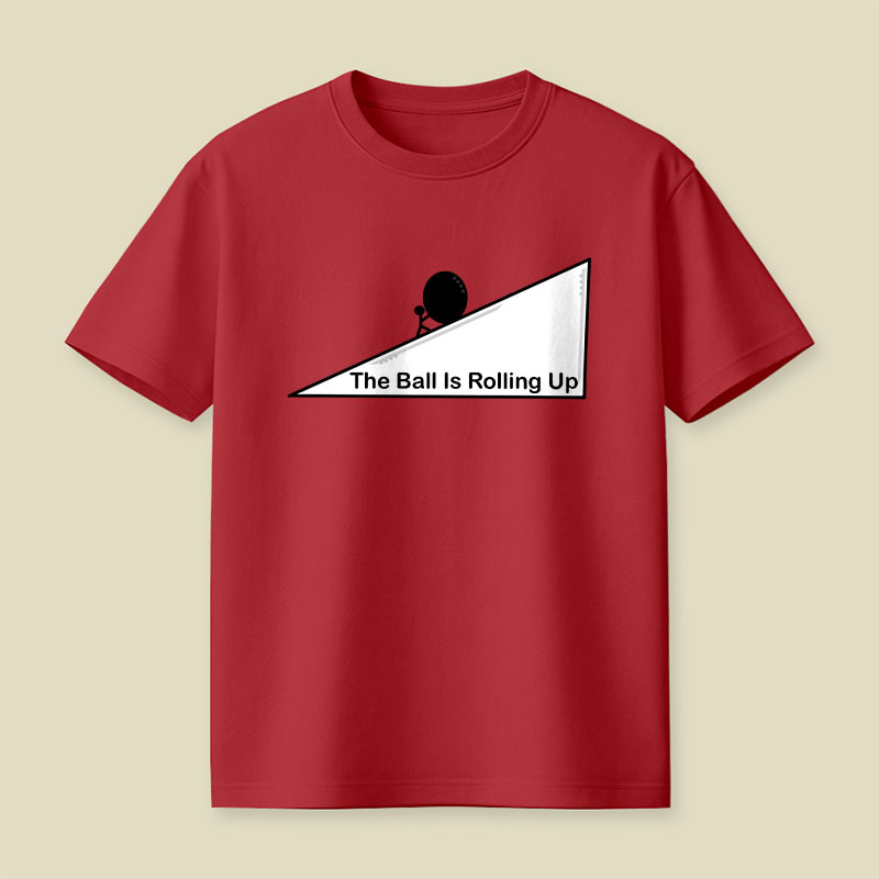 The Ball is Rolling Up Playful T-Shirt