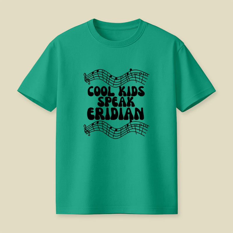 Cool Kids Speak Eridian Playful T-Shirt