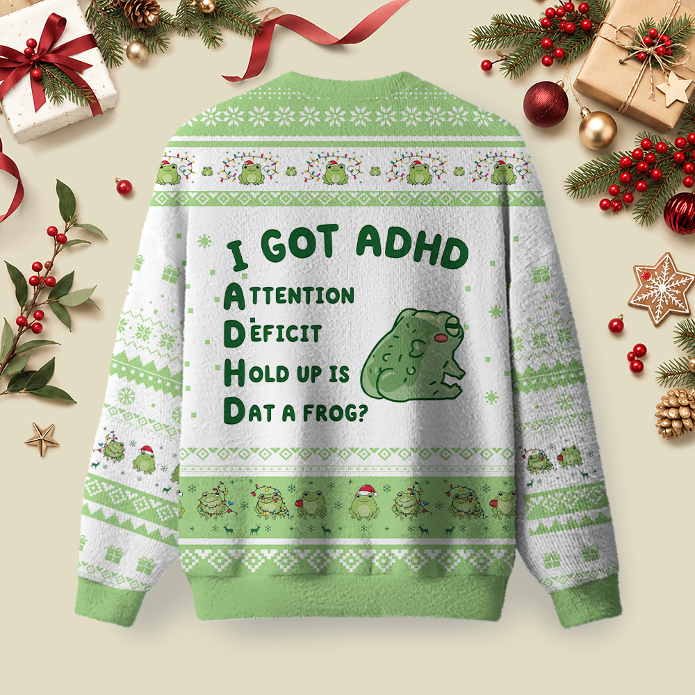 I Got ADHD Ugly Christmas Fluffy Sweatershirt