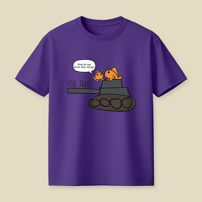 Fish Tank How Do You Drive This Thing Playful T-Shirt