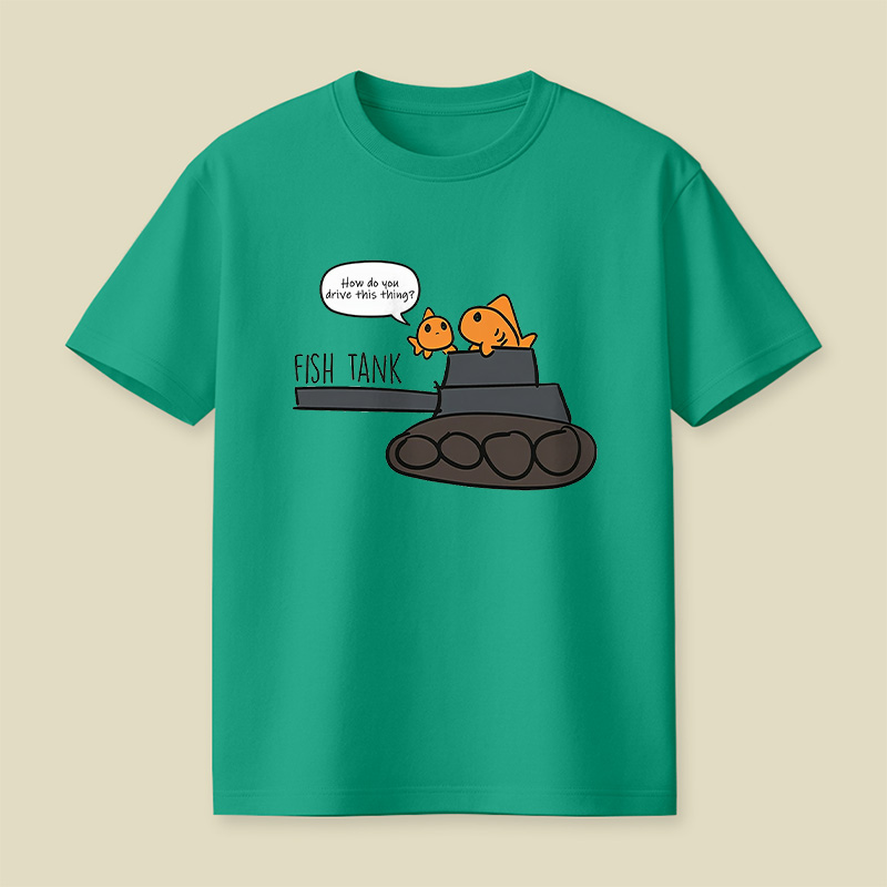 Fish Tank How Do You Drive This Thing Playful T-Shirt