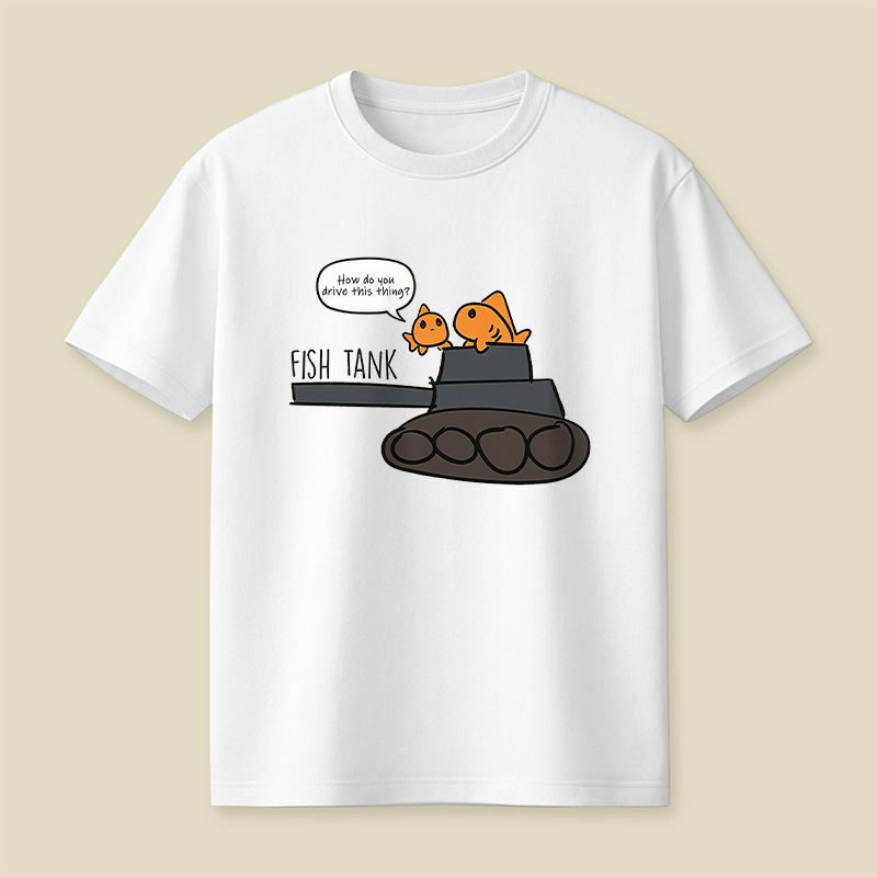 Fish Tank How Do You Drive This Thing Playful T-Shirt
