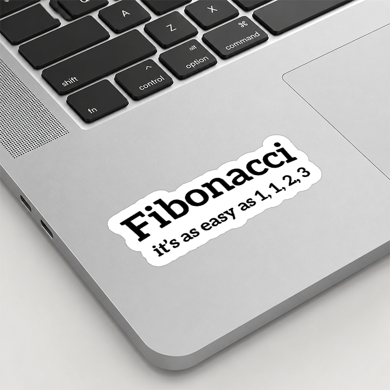 Fibonacci Funny Quote Playful Sticker