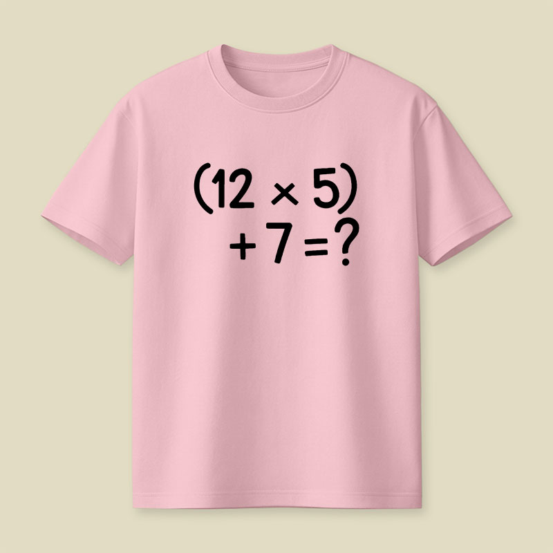 67 Do The Math Playful T-Shirt