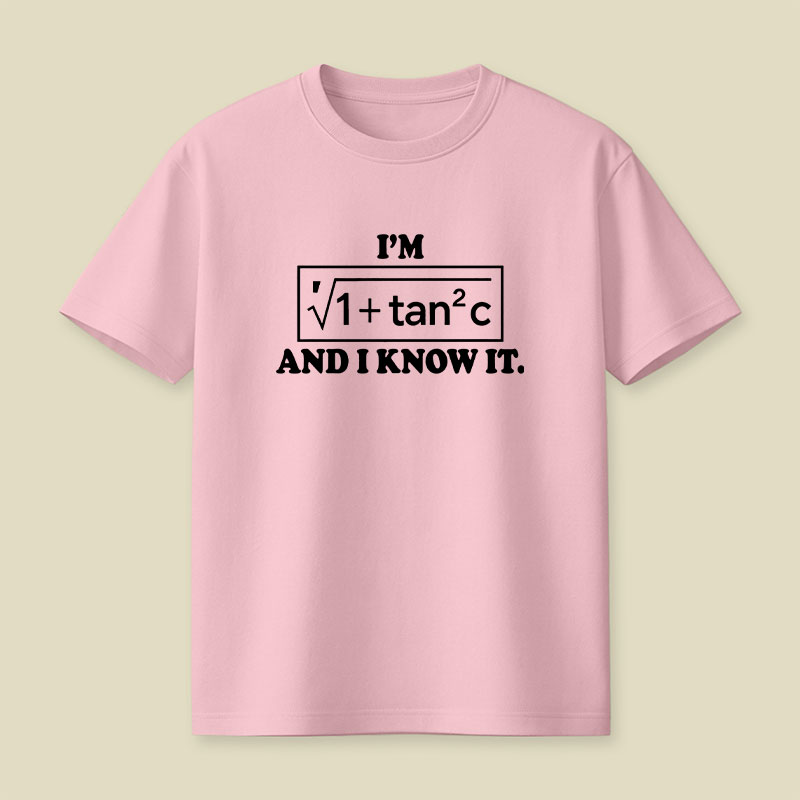I Know It Playful T-Shirt