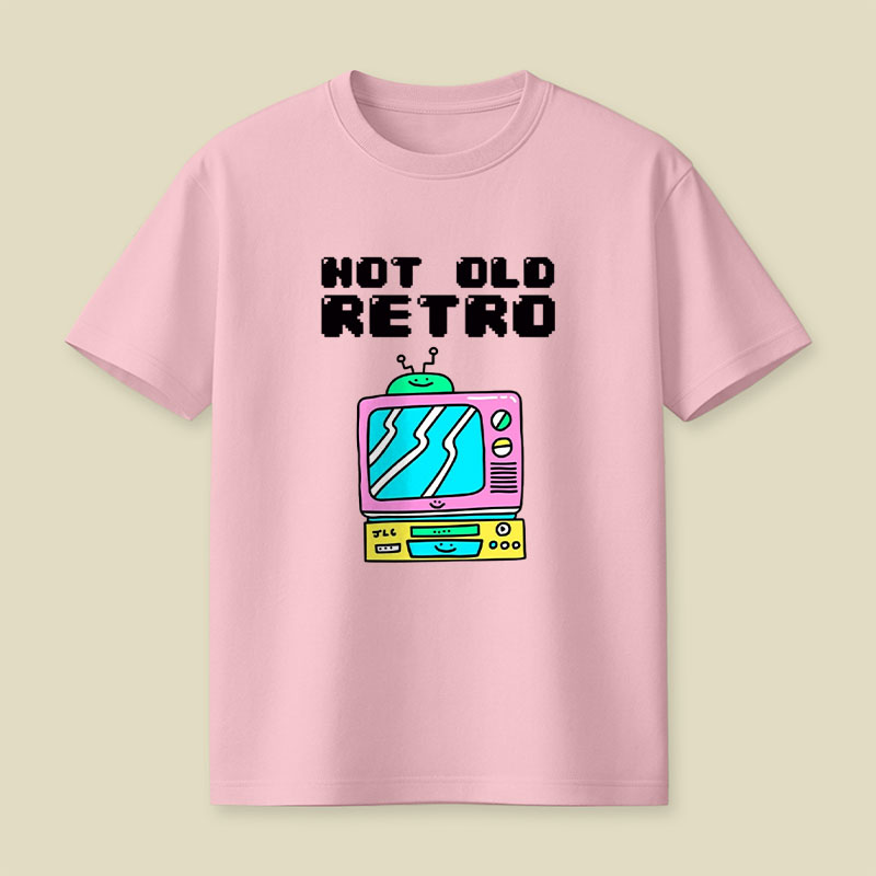 Not Old Retro Playful T-Shirt