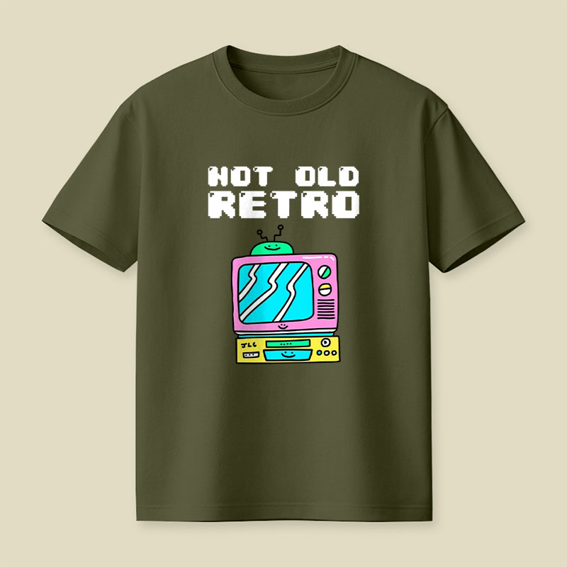 Not Old Retro Playful T-Shirt