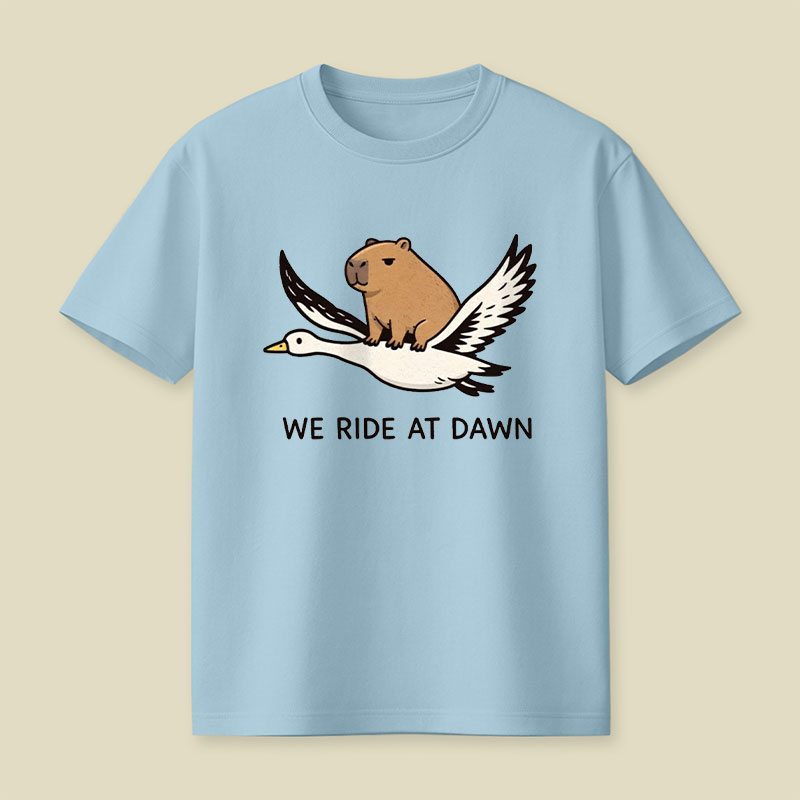 We Ride at Dawn Playful T-Shirt