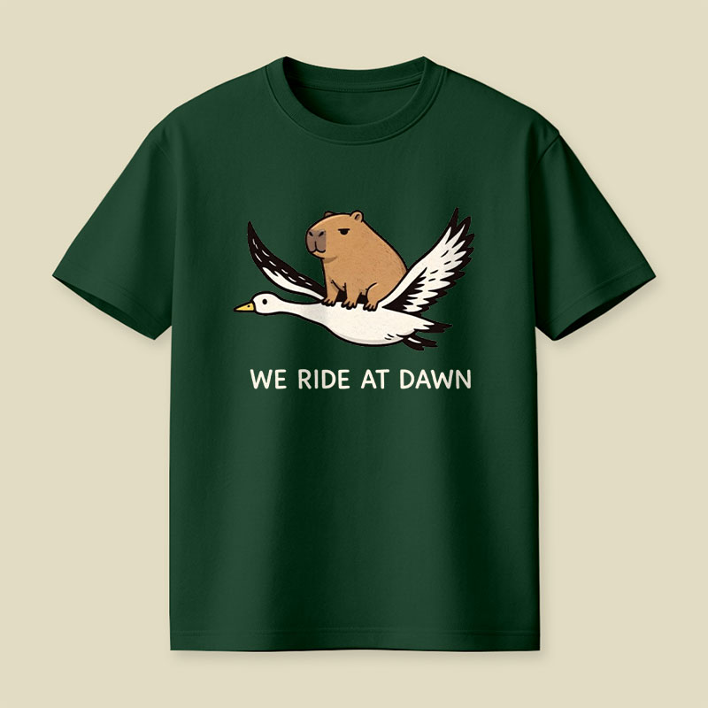 We Ride at Dawn Playful T-Shirt