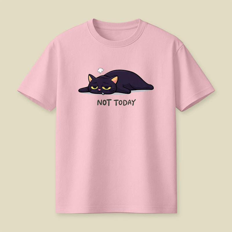 Not Today Humour Playful T-Shirt