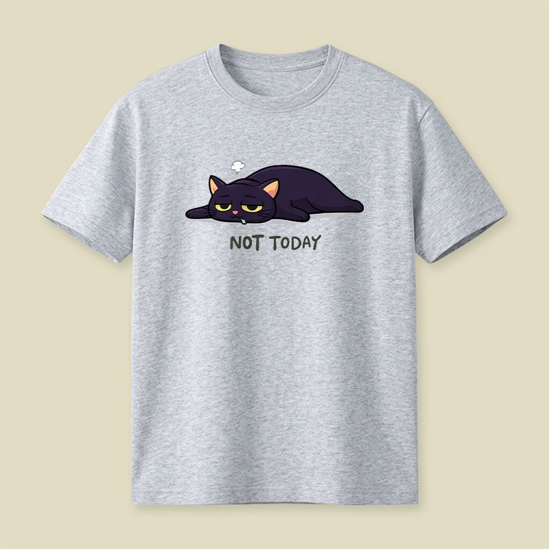 Not Today Humour Playful T-Shirt