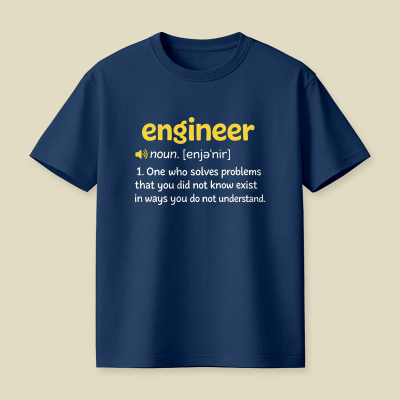 Funny Engineer Definition Playful T-Shirt
