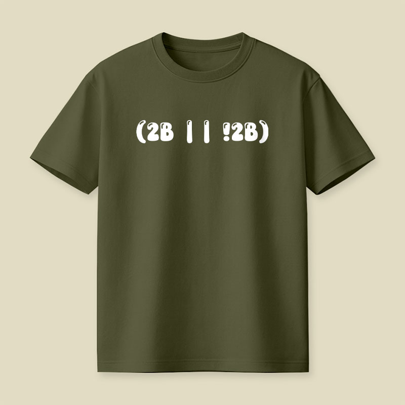 2b Or Not 2b Playful T-Shirt