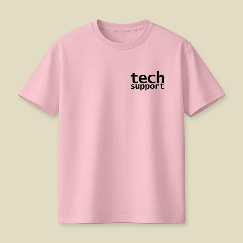 Look Closely Tech Support Typography Playful T-Shirt