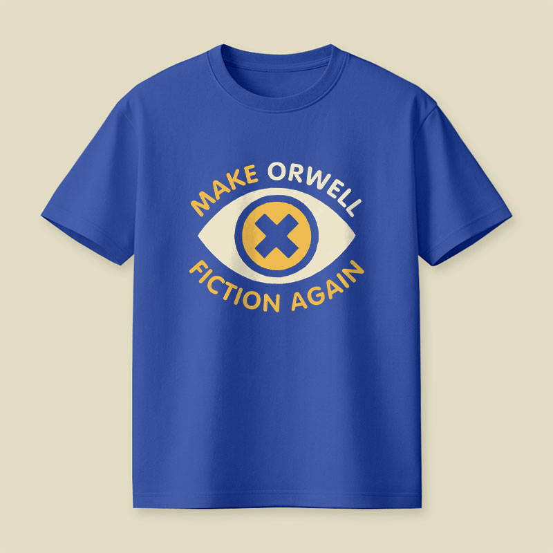 Make Orwell Fiction Again Playful T-Shirt