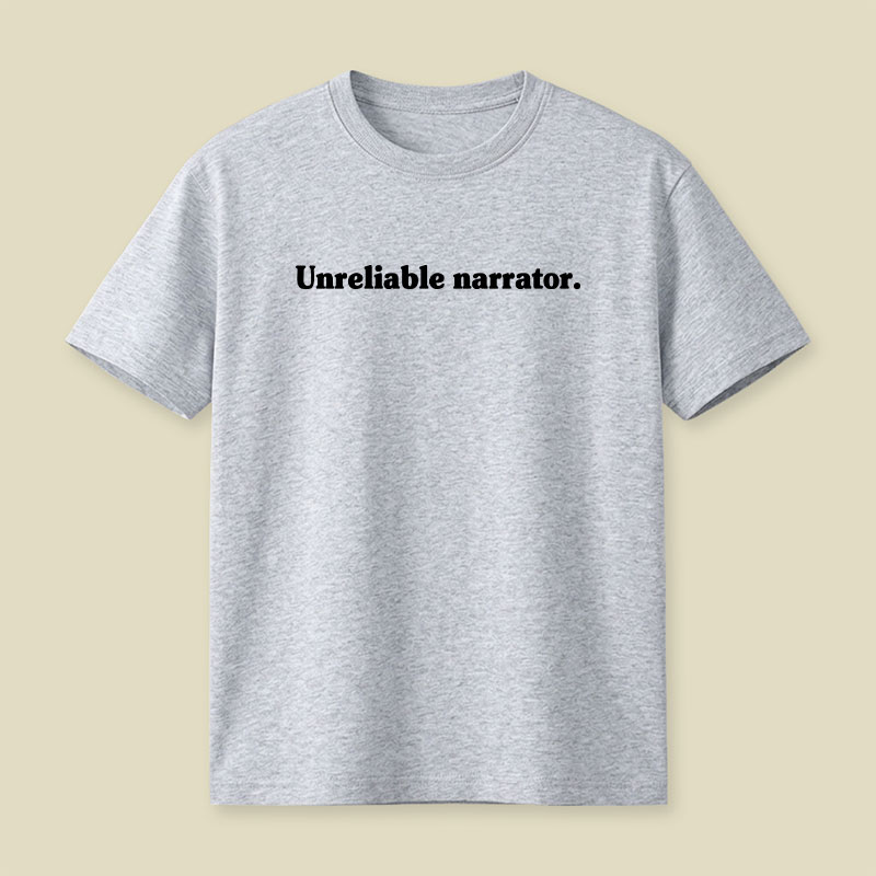 Unreliable Narrator Playful T-Shirt