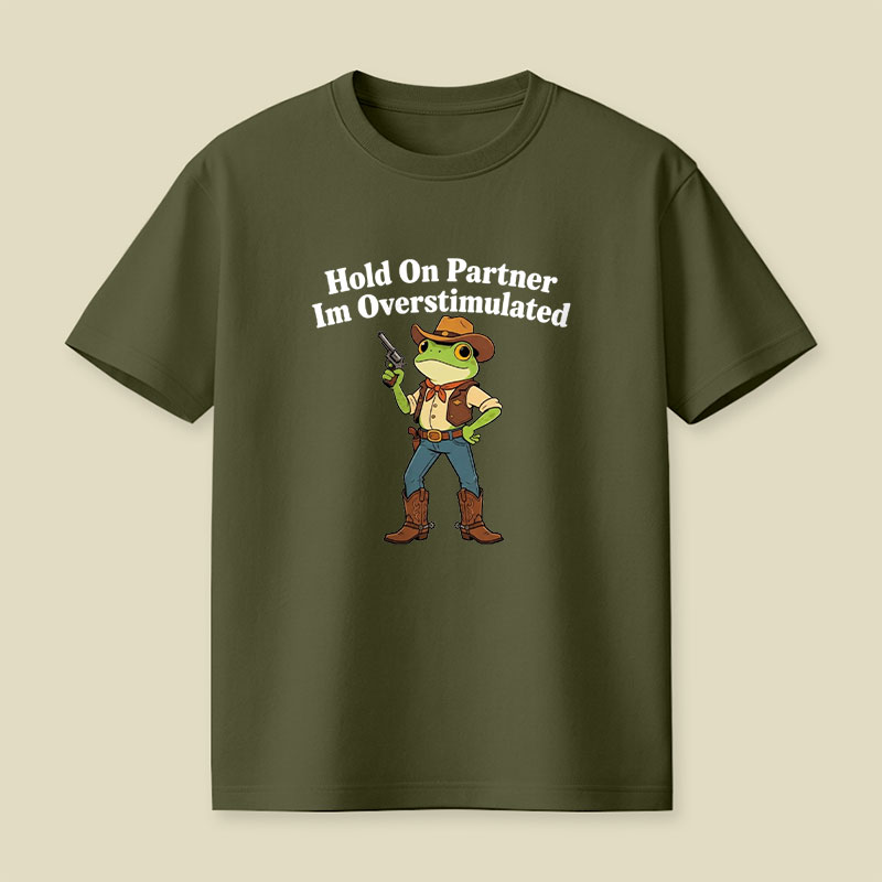 Hold On Partner Playful T-Shirt