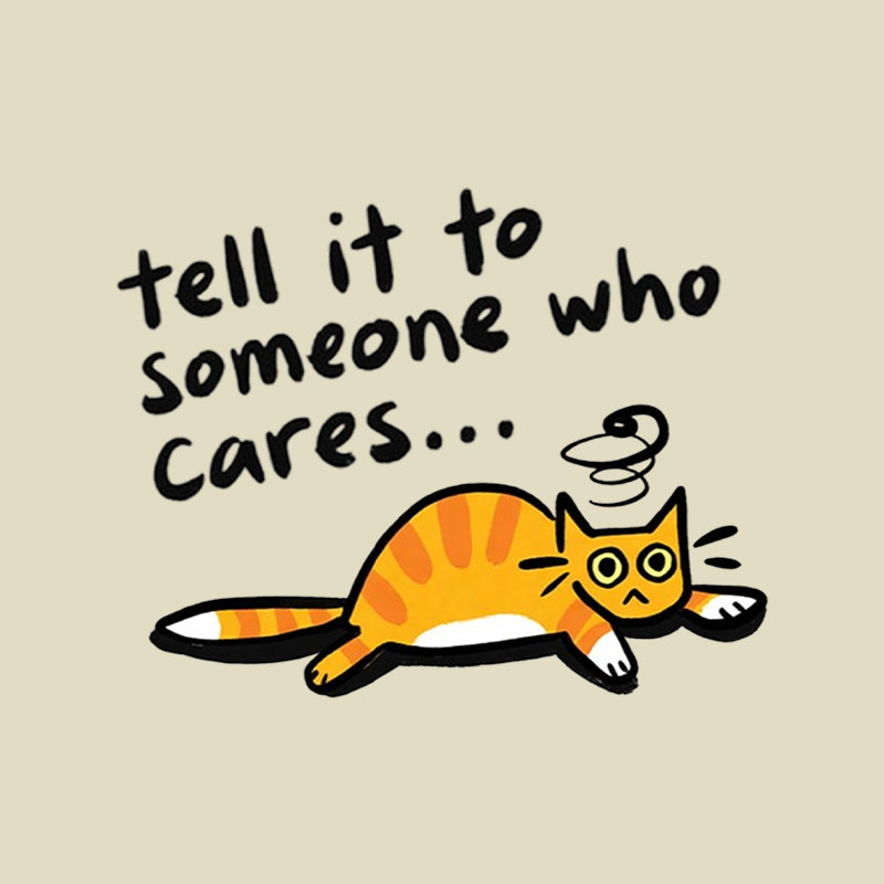 Tell It To Someone Who Cares Playful T-Shirt