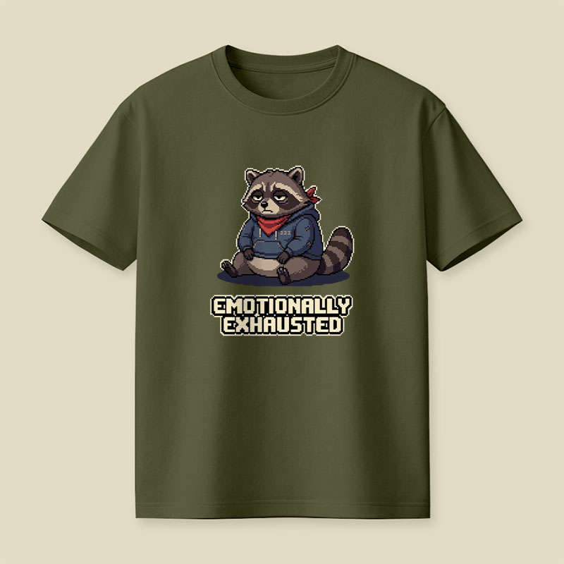Emotionally Exhausted Raccoon Playful T-Shirt