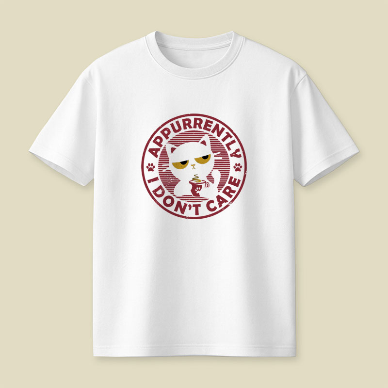Appurrently I Don't Care Playful T-Shirt