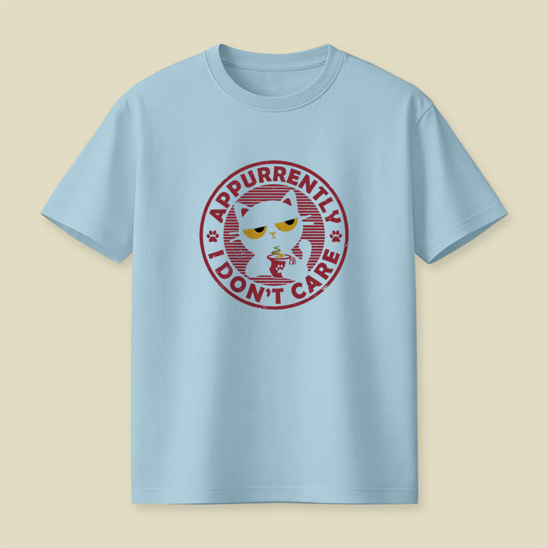 Appurrently I Don't Care Playful T-Shirt