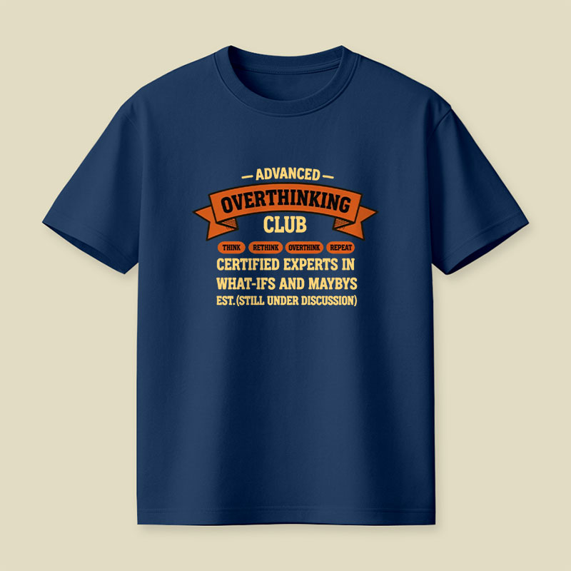 Advance Overthinking Club Playful T-Shirt