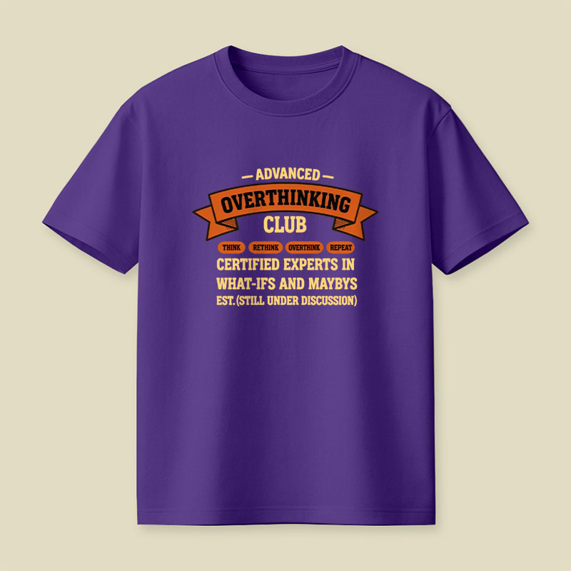 Advance Overthinking Club Playful T-Shirt