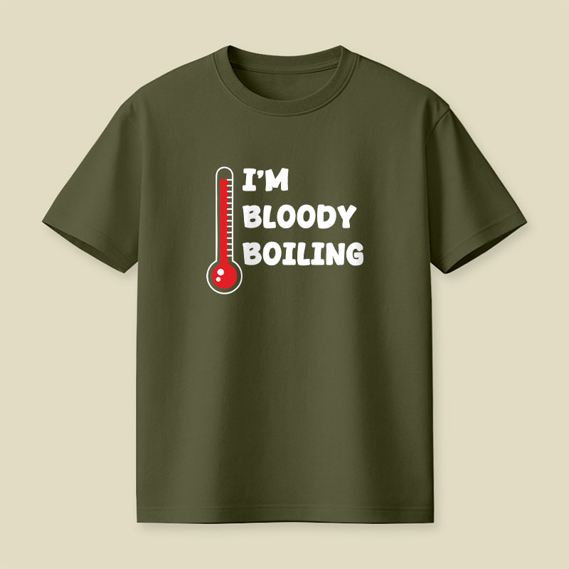 Im Bloody Boiling Playful T-Shirt