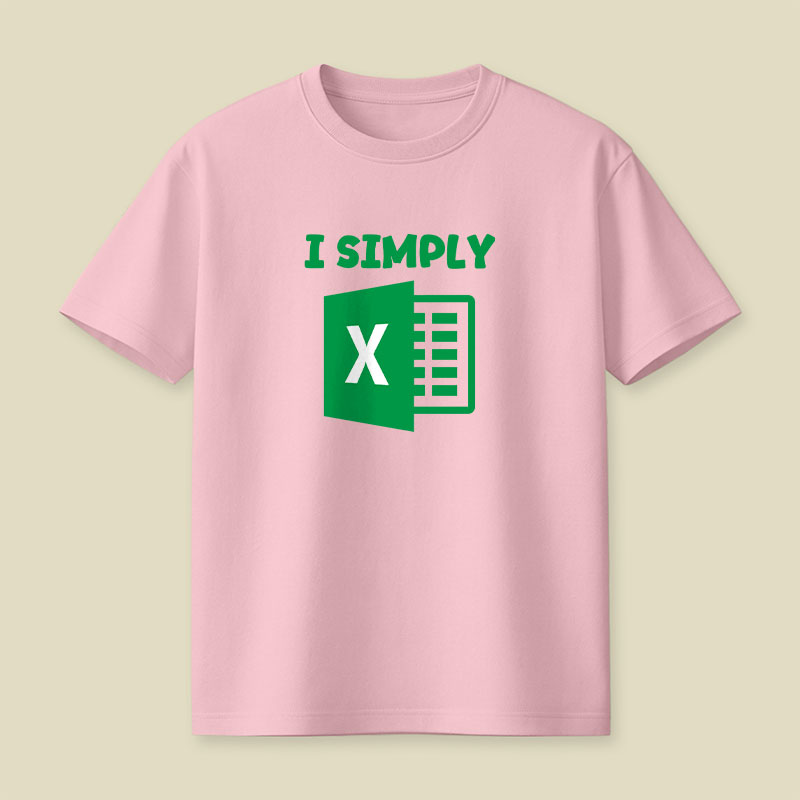 I Simply Excel Playful T-Shirt