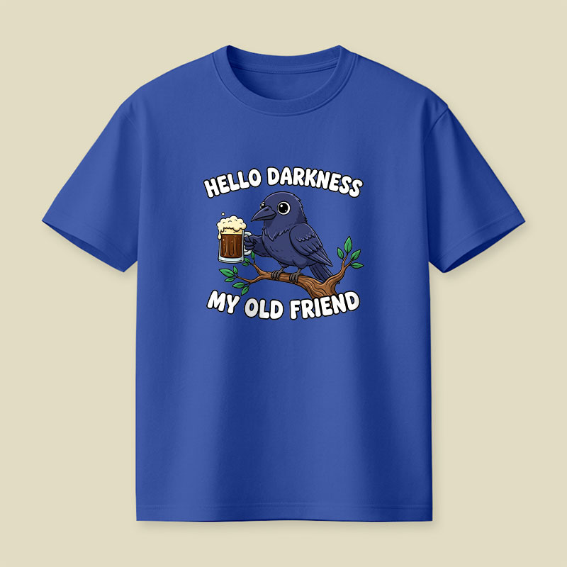 Hello Darkness My Old Friend Playful T-Shirt
