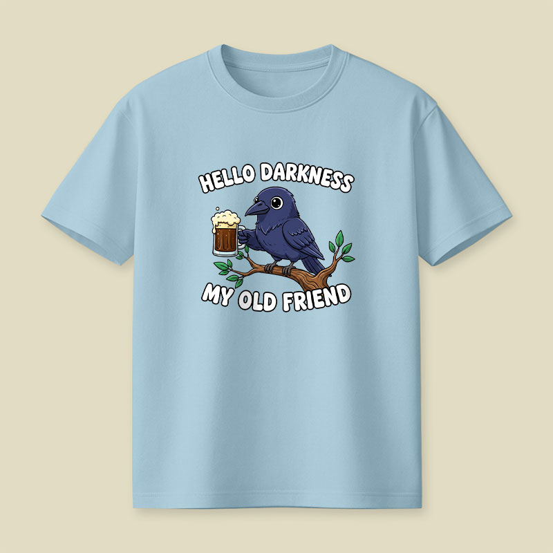 Hello Darkness My Old Friend Playful T-Shirt