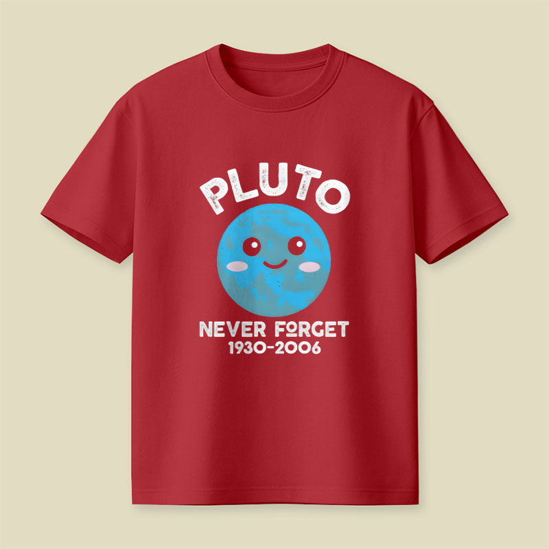 Pluto Never Forget Cute Kawaii Planet Playful T-Shirt