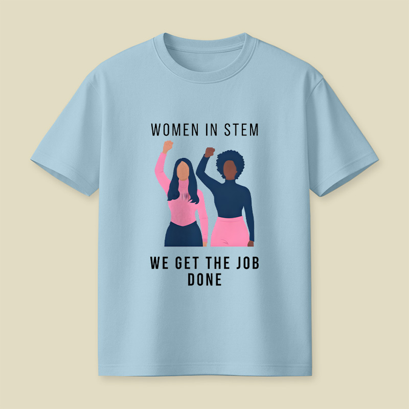 Women In Stem Women In Technology Playful T-Shirt
