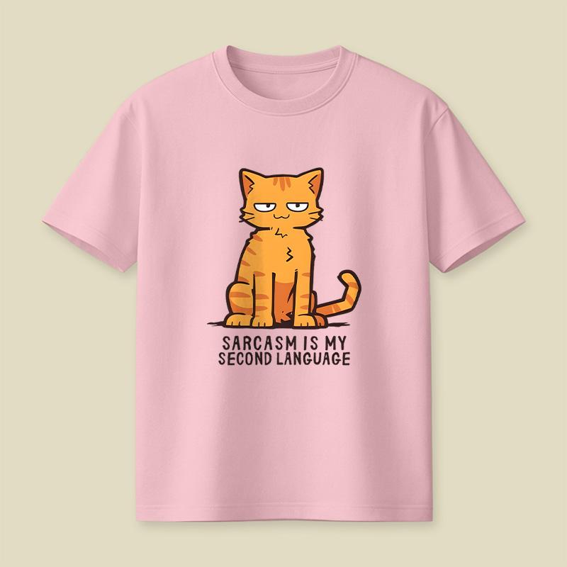 Sarcasm Is My Second Language Playful T-Shirt