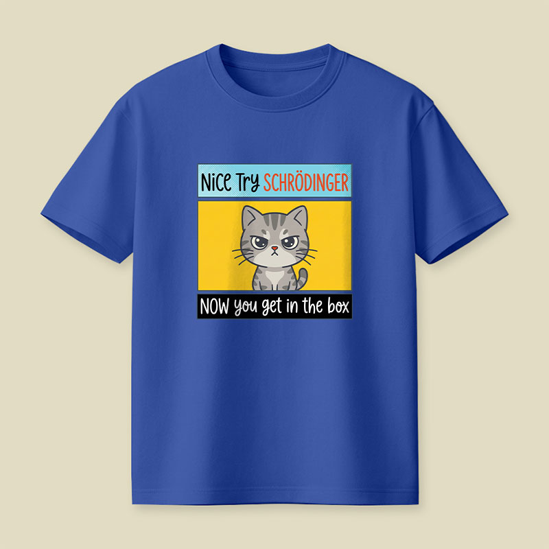 Nice Try Playful T-Shirt