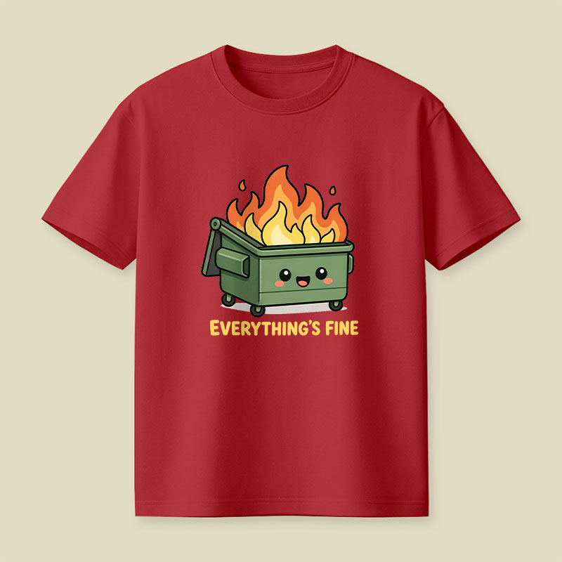 Everything Is Fine Playful T-Shirt