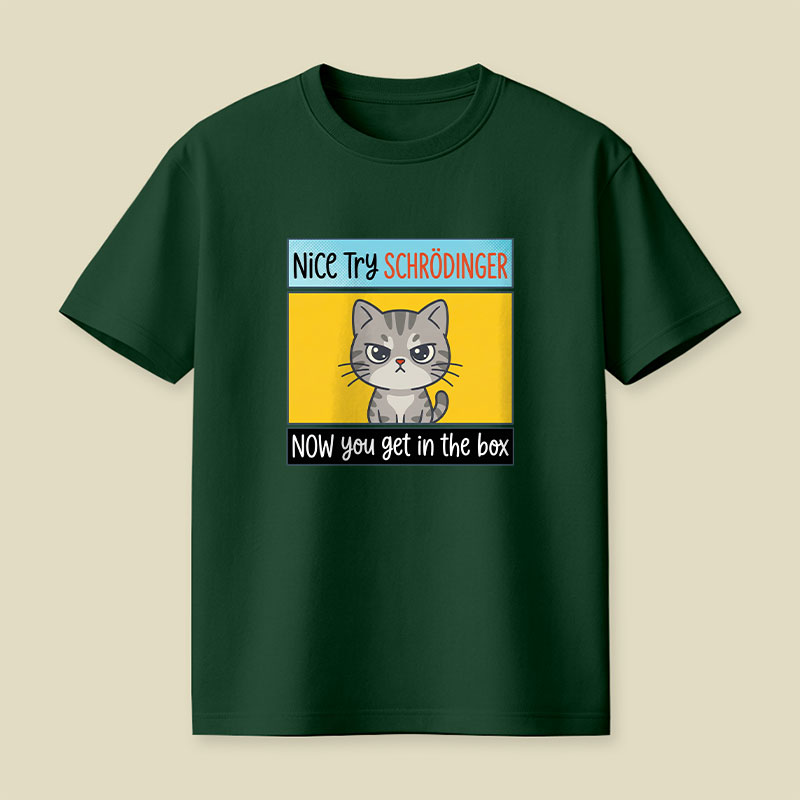 Nice Try Playful T-Shirt