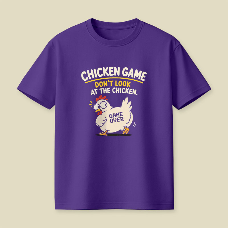 Chiken Game Playful T-Shirt