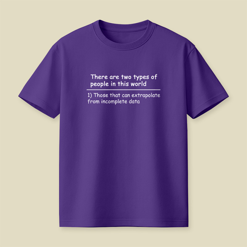 There Are Two Types Of People Data Playful T-Shirt