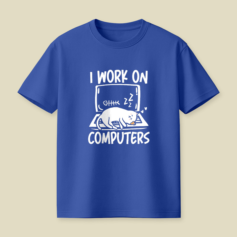 I Work On Computers Cat Nap Playful T-Shirt