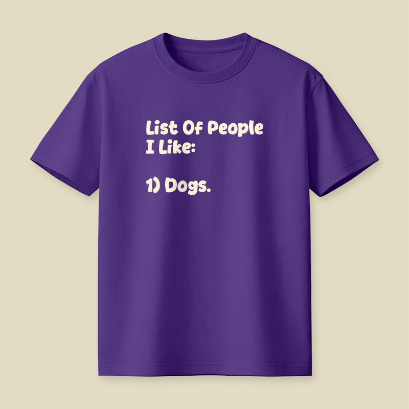 List Of People I Like Dogs Playful T-Shirt