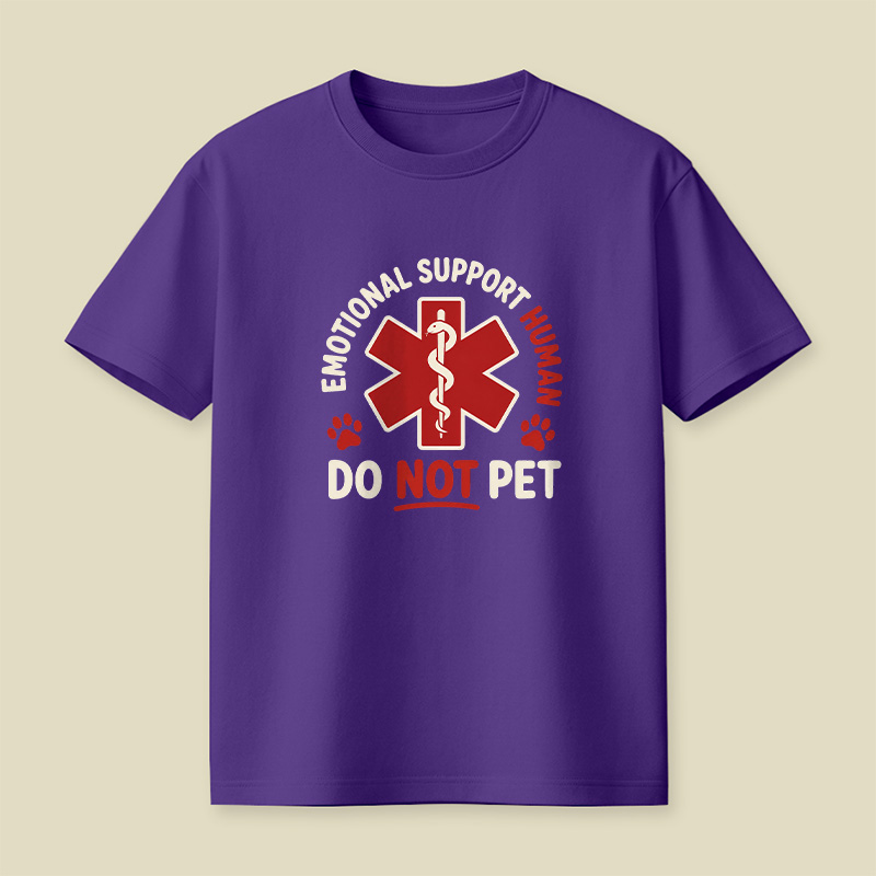 Emotional Support Human Do Not Pet Playful T-Shirt