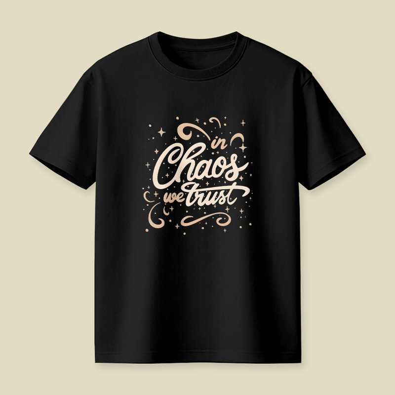 In Chaos We Trust Playful T-Shirt