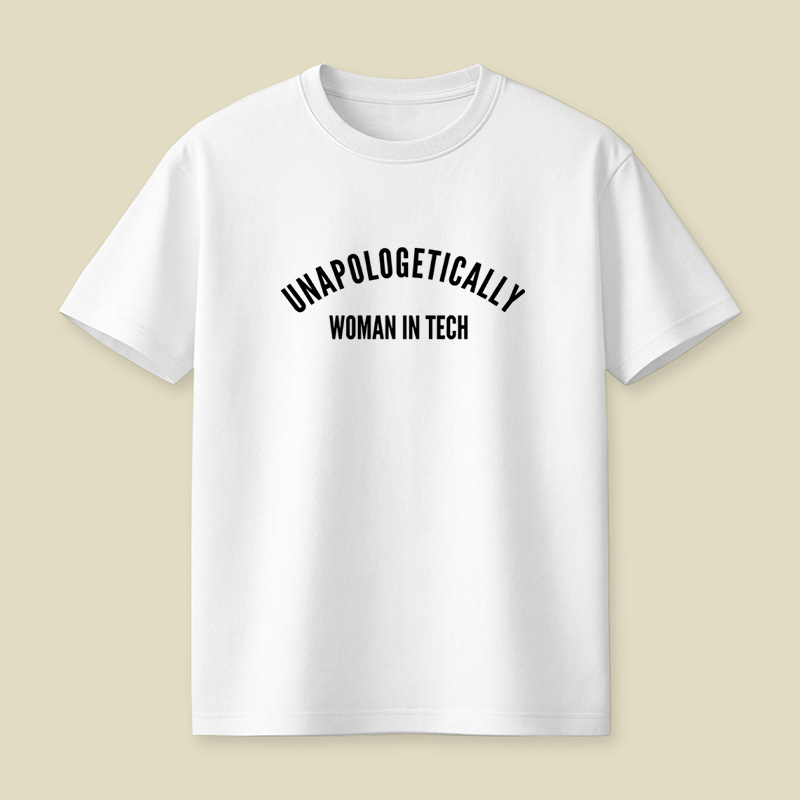 Unapologetically Women In Tech Playful T-Shirt