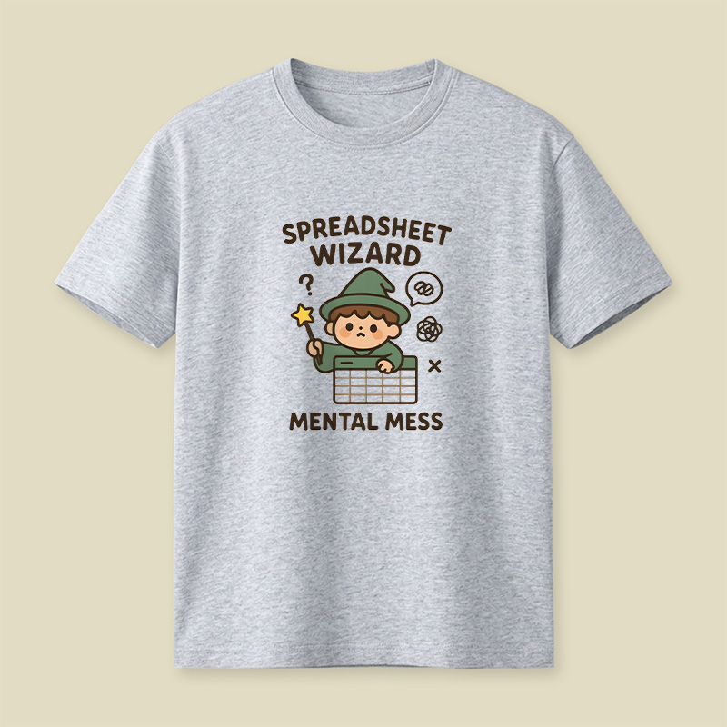 Spreadsheet Wizard Mental Mess Playful T-Shirt