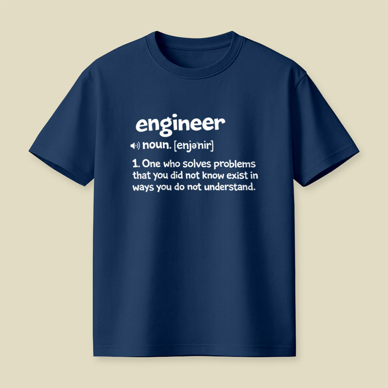 Funny Engineer Definition Playful T-Shirt
