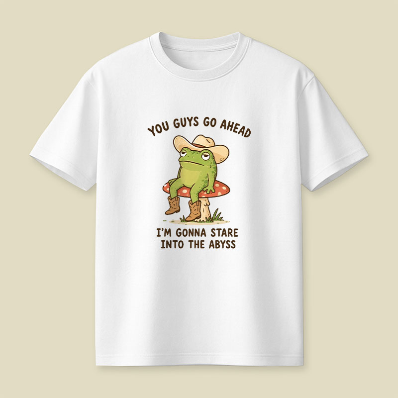Im Gonna Stare Into The Abyss Playful T-Shirt