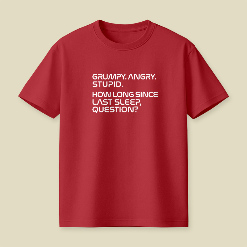Grumpy Angry Stupid Playful T-Shirt